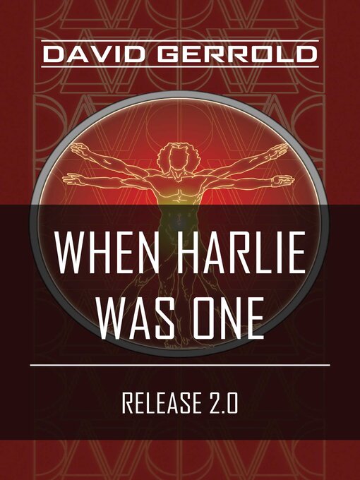 Title details for When HARLIE Was One by David Gerrold - Wait list